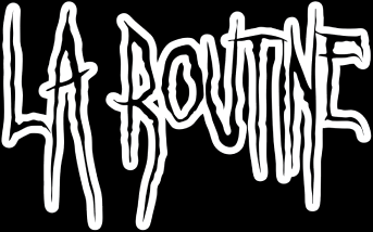 La Routine